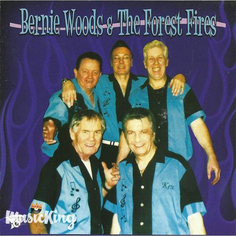 Bernie Woods And The Forest Fires - Bernie Woods - CD
