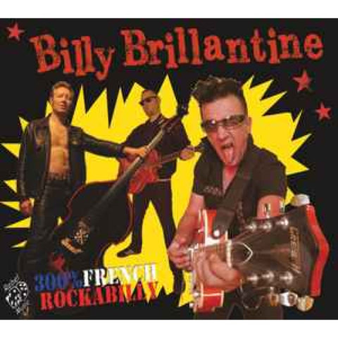 Billy Brillantine & The Bandit Rockers ‎– 300% French Rockabilly CD - CD