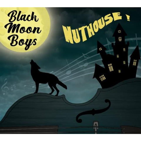 Black Moon Boys - Nuthouse (CD) - Digi-Pack