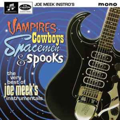 Joe Meek – Vampires Cowboys Spacemen & Spooks - Very Best Of Joe Meek’s Instrumentals CD - Double CD