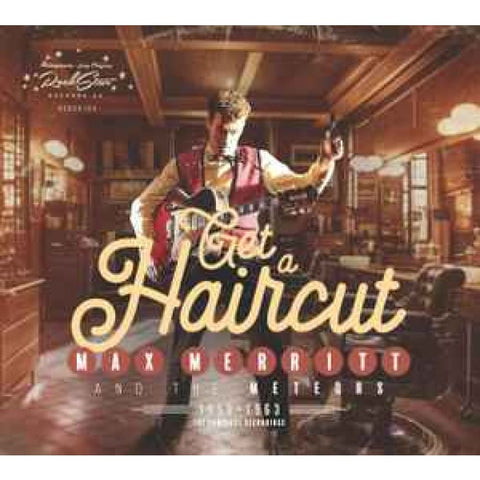 Max Merritt And The Meteors – Get A Haircut CD - CD