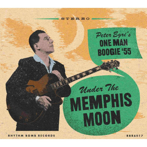 Peter Egri’s One Man ’Boogie ’55 – Under The Memphis Moon CD - CD