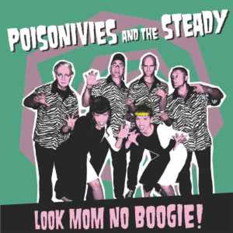 Poisonivies And The Steady – Look Mom No Boogie! CD - CD