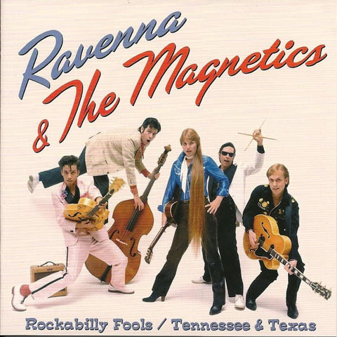 Ravenna & The Magnetics - Rockabilly Fools + Tennessee And Texa - Cd