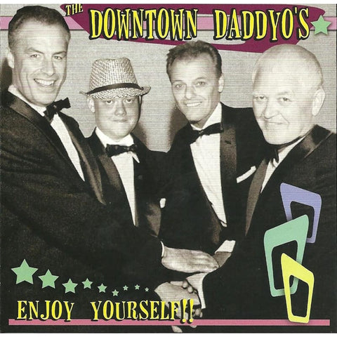 The Downtown Daddyos - Enjoy Yourself!! - CD