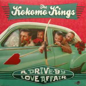 The Kokomo Kings ‎– A Drive-By Love Affair 12 Vinyl LP - Vinyl