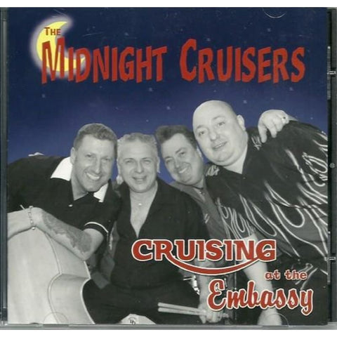 The Midnight Cruisers - Crusing At The Embassy - CD