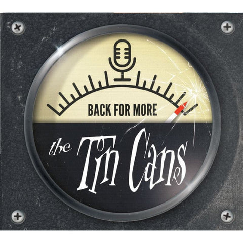 The Tin Cans – Back For More CD - Digi-Pack