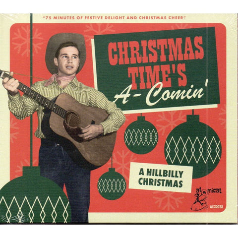 Various - Christmas Time’s A-Comin’ A Hillbilly Christmas CD - Digi-Pack