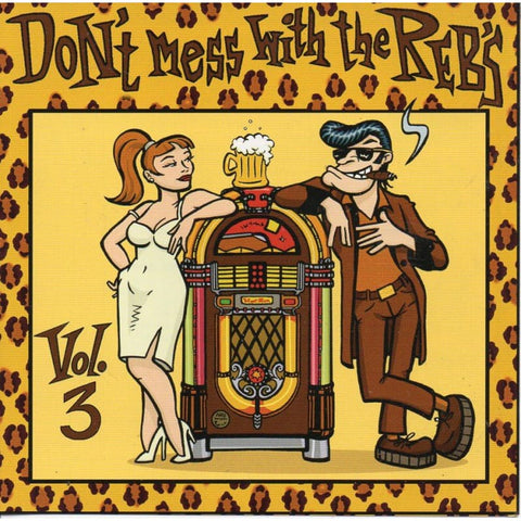 Various - Dont Mess With The Rebs Vol 3 - CD