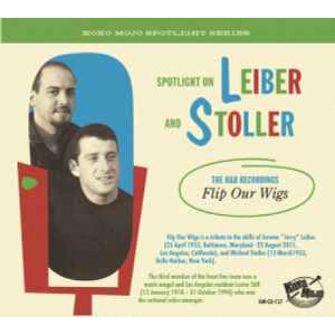 Various – Spotlight On Leiber And Stoller (Flip Our Wigs - The R&B Recordings) - CD