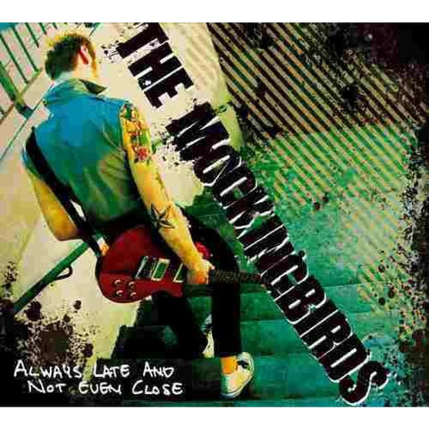 Mockingbirds - Always Late And Not Even Close - Digi-Pack