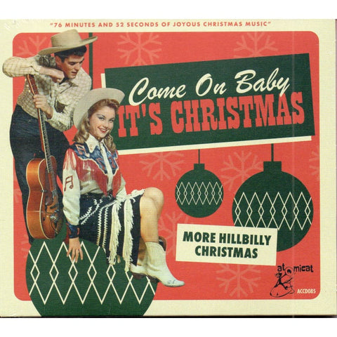 Various - Come On Baby Its Christmas More Hillbilly Christmas CD - Digi-Pack