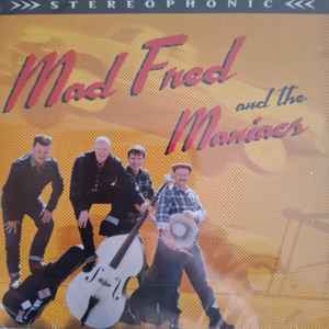 Mad Fred And The Maniacs ‎– Mad Fred And The Maniacs CD