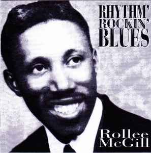 Rollee McGill ‎– Rhythm' Rockin' Blues CD