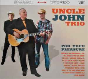 Uncle John Trio ‎– For Your Pleasure CD