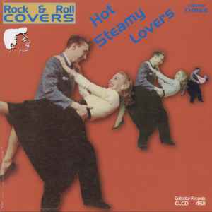 Various - Rock & Roll Covers - Hot Steamy Lovers - Volume Three CD