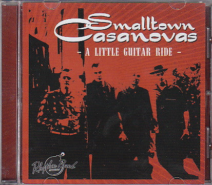 Smalltown Casanovas – A Little Guitar Ride CD