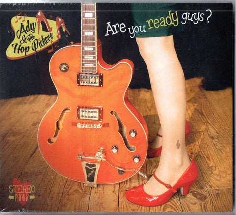 Ady & the Hop Pickers – Are You Ready Guys?