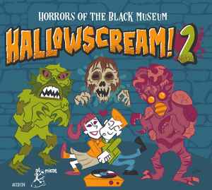 Various ‎– Hallowscream! 2 (Horrors Of The Black Museum) CD