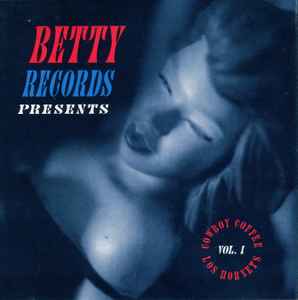 Various -  Betty Records Presents: Cowboy Coffee / Los Hornets Vol. 1 CD