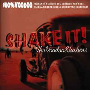 The Voodoo Shakers ‎– Shake It! CD
