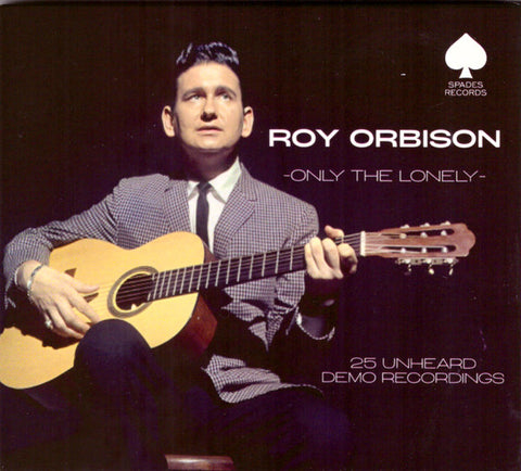 Roy Orbison ‎– Only The Lonely (25 Unheard Demo Recordings) CDR