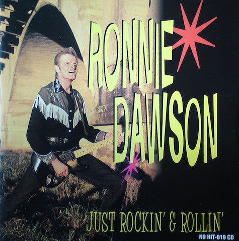 Ronnie Dawson - Just Rockin' & Rollin' CD - Rockabilly - Rock 'n' Roll - NEW