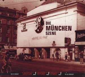 Various ‎– Die München Szene - Smash ...! Boom ...! Bang ...! CD