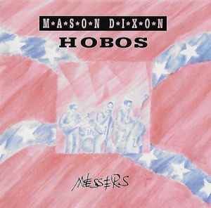 Mason Dixon Hobos ‎– Messers CD