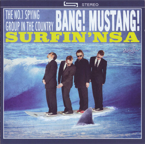 Bang! Mustang! – Surfin' NSA CD