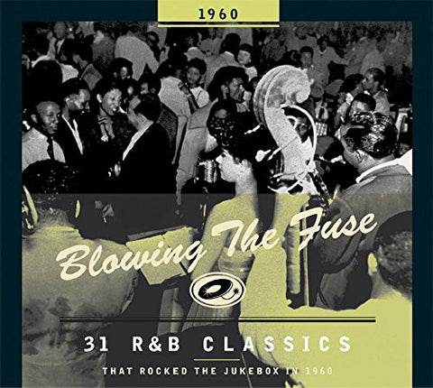 Various ‎– Blowing The Fuse 1960 - 31 R&B Classics That Rocked The Jukebox In 1960 CD