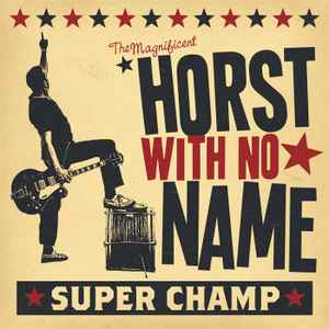 Horst With No Name ‎– Super Champ CD