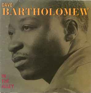 Dave Bartholomew ‎– In The Alley CD
