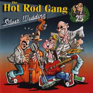 The Hot Rod Gang  ‎– Silver Wedding CD
