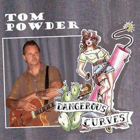 Tom Powder – Dangerous Curves CD
