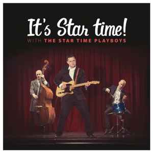 The Star Time Playboys ‎– It's Star Time! CD