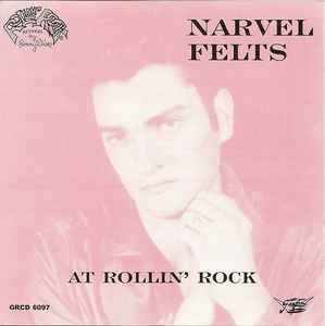 Narvel Felts ‎– At Rollin' Rock CD