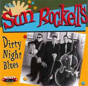 The Sun Rockets ‎– Dirty Night Blues CD