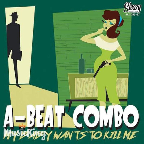 A-Beat-Combo - My Baby Wants To Kill Me CD - Digi-Pack