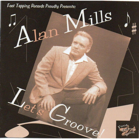 Alan Mills - Lets Groove - CD