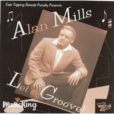 Alan Mills - Lets Groove - CD