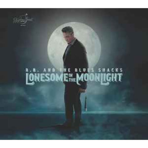B.B. & The Blues Shacks ‎– Lonesome In The Moonlight CD - CD