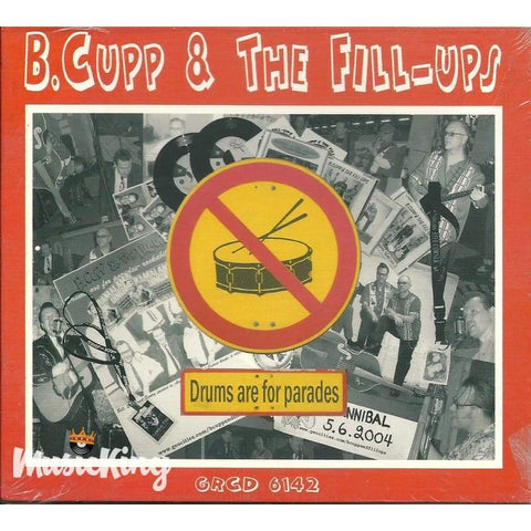 B. Cupp & The Fill Ups - Drums Are For Parades - Digi-Pack