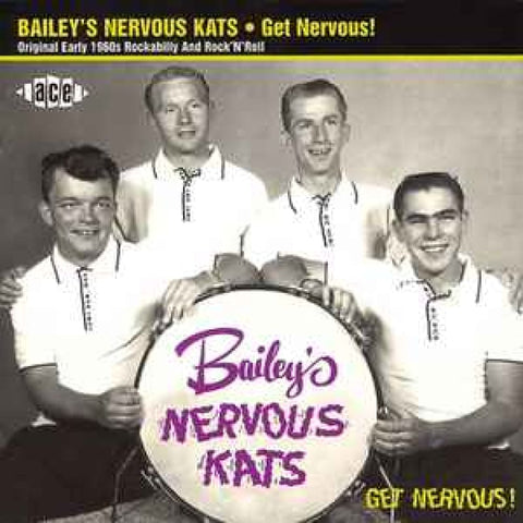 Bailey’s Nervous Kats – Get Nervous! CD - CD