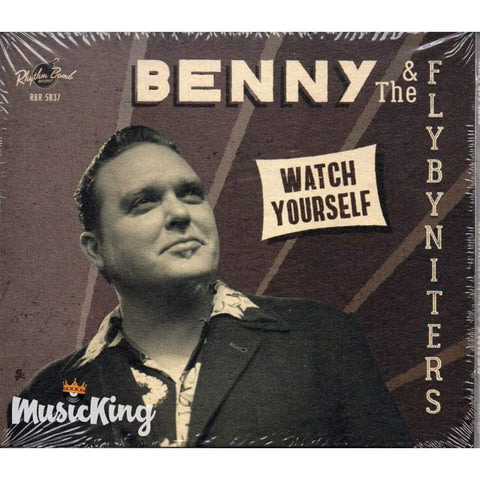 Benny & The Flybyniters - Watch Yourself CD - Digi-Pack