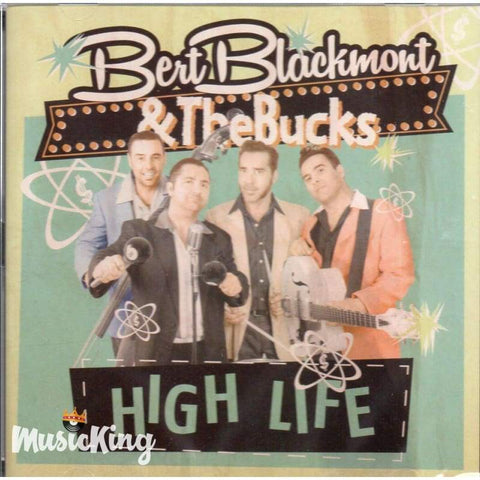 Bert Blackmont & The Bucks - High Life - Cd