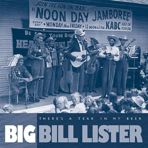 Big Bill Lister – There’s A Tear In My Beer CD - CD