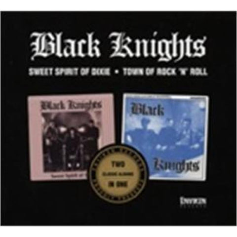 Black Knights - Sweet Spirit Of Dixie - Town Of Rock N Roll CD - Digi-Pack