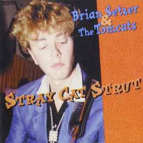 Brian Setzer & The Tomcats ‎– Stray Cat Strut CD